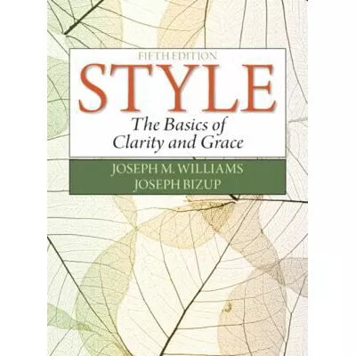 Style : The Basics of Clarity and Grace