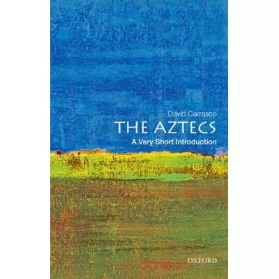 Aztecs: a Very Short Introduction