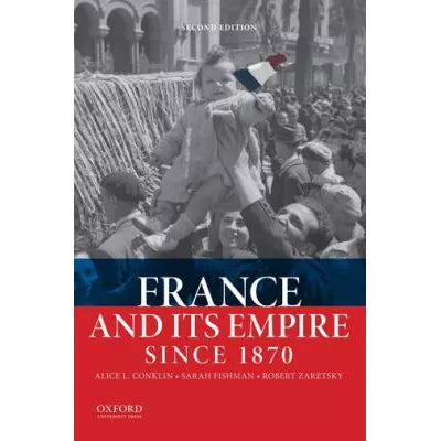 France &amp; Its Empire Since 1870