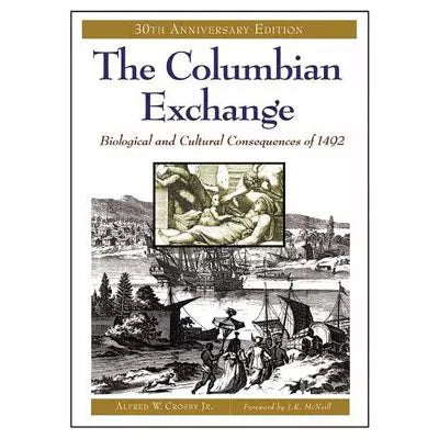 Columbian Exchange (30th Anniv Ed)