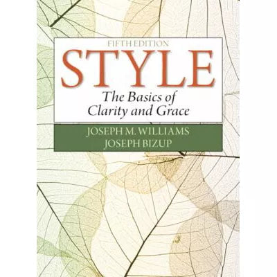Style: Basics of Clarity &amp; Grace