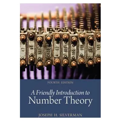 Friendly Introduction to Number Theory, A
