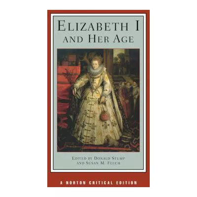 Elizabeth I &amp; Her Age