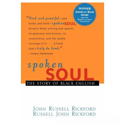 Spoken Soul: Story of Black English
