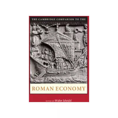 Cambridge Companion to the Roman Economy