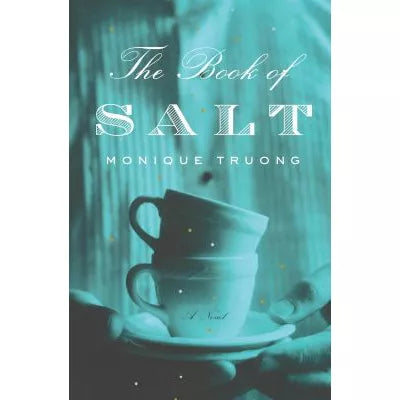 The Book of Salt : A Novel