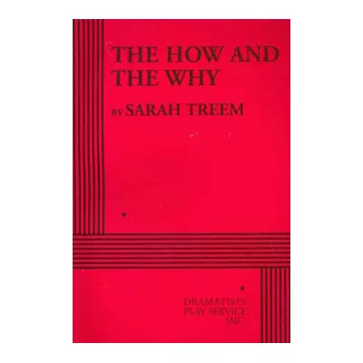 How &amp; the Why