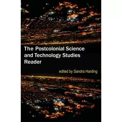 Postcolonial Science &amp; Technology Studies Reader