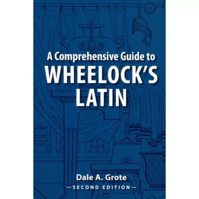 Comprehensive Guide to Wheelock's Latin