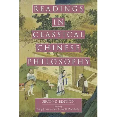 Readings in Classical Chinese Philosophy