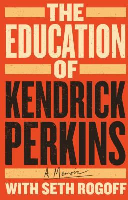 EDUCATION OF KENDRICK PERKINS
