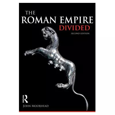 The Roman Empire Divided