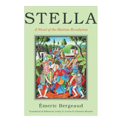 Stella : A Novel of the Haitian Revolution