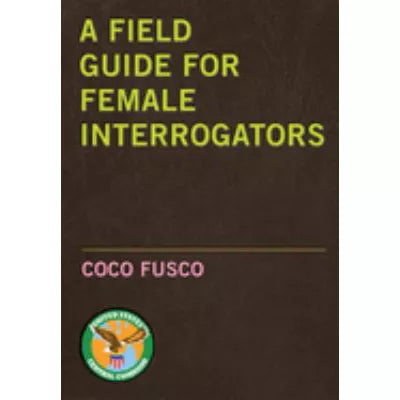 Field Guide for Female Interrogators