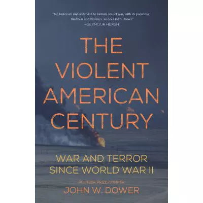 The Violent American Century