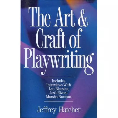 Art &amp; Craft of Playwriting