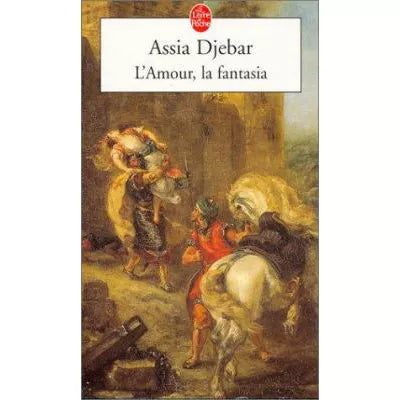 L'amour, la Fantasia (Livre Poche#15127)