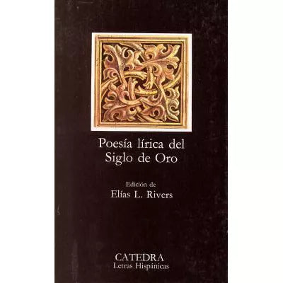 Poesia Lirica del Siglo de Oro (Catedra #85)