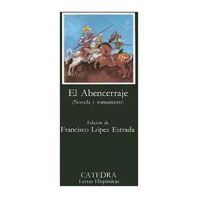 El Abencerraje (Catedra #115)